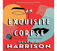 Helen A. Harrison An Exquisite Corpse Paperback Book Helen A. Harrison Multicolor