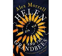 Helen and the Grandbees: What should a grandmother do when her GRANDCHILDREN are in an ABUSIVE household??