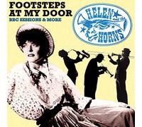 Helen And The Horns - Footsteps At My Door - Bbc Sessions And More