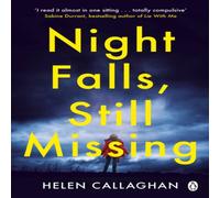 Helen Callaghan Night Falls, Still Missing Paperback Book Helen Callaghan Multicolor