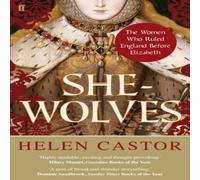 Helen Castor She-Wolves : The Women Who Ruled England Before Elizabeth Helen Castor Multicolor