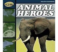 Helen Chapman Rapid Reading: Animal Heroes (Stage 6 Level 6B) Paperback Book Helen Chapman Multicolor