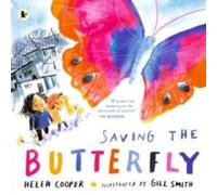 Helen Cooper Saving the Butterfly: A story about refugees Paperback Book Helen Cooper Multicolor