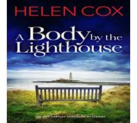 Helen Cox A Body by the Lighthouse : The Kitt Hartley Yorkshire Mysteries Helen Cox Multicolor