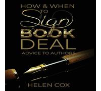 Helen Cox How & When to Sign a Book Deal Hardcover Helen Cox Multicolor