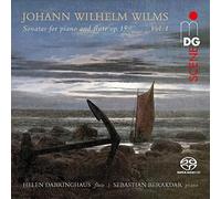 Helen Dabringhaus; Sebastian Berakdar - Johann Wilhelm Wilms: Sonatas For Piano And Flute Op. 15