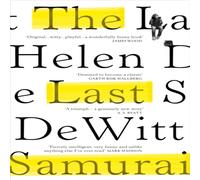 Helen DeWitt The Last Samurai Paperback Book Helen DeWitt Multicolor