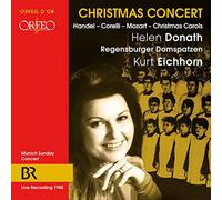 Helen Donath, Regensburger Domspatzen, Munich Radio Orchestra, Kurt Eichhorn - Christmas Concerto from Munich