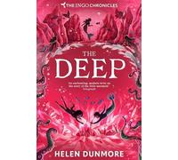 Helen Dunmore DEEP_INGO CHRONICLES3 PB Paperback Book Helen Dunmore Multicolor