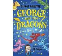 Helen Harvey George & the Dragons: Lava Goes Wild Paperback Book Helen Harvey Multicolor