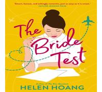 Helen Hoang The Bride Test : Spicy romance from the author of The Kiss Helen Hoang Multicolor