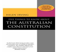 Helen Irving Five Things to Know about the Australian Constitution Paperback Book Helen Irving Multicolor