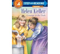 Helen Keller: Courage in the Dark (Step Into Reading - Level 4 - Quality)
