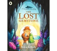 Helen Kellock The Lost Gemstone: A Tale from the Isle of Begg Paperback Book Helen Kellock Multicolor
