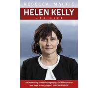 Helen Kelly: Her Life
