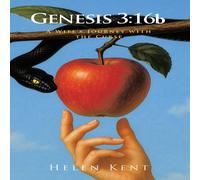 Helen Kent Genesis 3:16b: A Wife's Journey with the Curse Paperback Book Helen Kent Multicolor