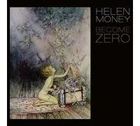 HELEN MONEY - BECOME ZERO - Vinyl Record 12 RECORD - F600z