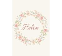 Helen Notebook - Personalized Notebook for Helen, Unique Gift for Her, 6x9 120 Pages