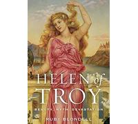 Helen of Troy: Beauty, Myth, Devastation by Ruby Blondell (Paperback, 2015)