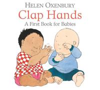 Helen Oxenbury Clap Hands Book Helen Oxenbury Multicolor