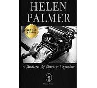 Helen Palmer. A Shadow of Clarice Lispector - Special Edition