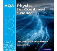Helen Reynolds AQA GCSE Physics for Combined Science (Trilogy) Workbook: Foundation Book Helen Reynolds Multicolor