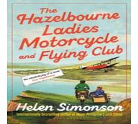 Helen Simonson The Hazelbourne Motorcycle & Flying Club Paperback Book Helen Simonson Multicolor