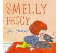 Helen Stephens Smelly Peggy Hardback Book Helen Stephens Multicolor