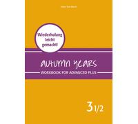 Helen Tate-Worc Autumn Years - Englisch für Senioren 3 1/2 - Advance (Paperback)