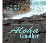 Helen Taylor Aloha Goodbye Paperback Book Helen Taylor Multicolor