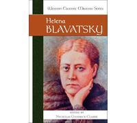 Helena Blavatsky: 6 (Western Esoteric Masters)