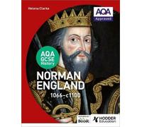 Helena Clarke AQA GCSE History: Norman England, 1066-1100 (Paperback)