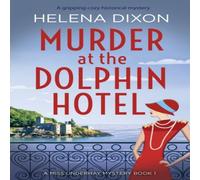 Helena Dixon Murder at the Dolphin Hotel Paperback Book Helena Dixon Multicolor