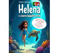 Helena e a Caverna Subaquatica Secreta: Helena and the Secret Underwater Cave (Learn English & Portuguese with Helena / Aprenda Inglês e Português com Helena)