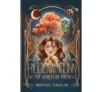 Helena Flinn and the Secrets of the Night (The Helena Flinn Chronicles)