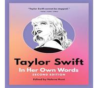 Helena Hunt Taylor Swift: In Her Own Words Paperback Book Helena Hunt Multicolor