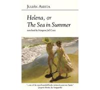 Helena, or the Sea in Summer (Dedalus Euro Shorts)
