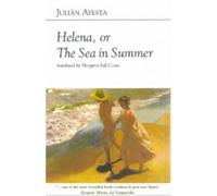 Helena, or the Sea in Summer (Dedalus Euro Shorts)