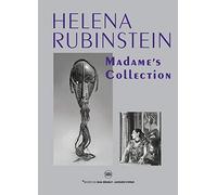 Helena Rubinstein: Madame’s Collection