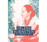 Helena Rubinstein: The Adventure of Beauty