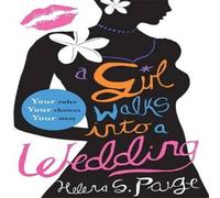 Helena S. Paige A Walks into a Wedding: Choose Your Own Erotic Destiny Helena S. Paige Multicolor