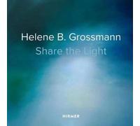 Helene B. Grossmann: Share the Light