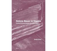 Helene Bauer in Vienna: Political Economy Between Two World Wars: 356 (Historical Materialism Book Series, 356)