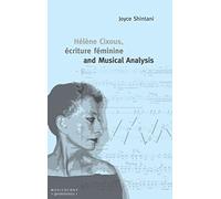 Hélène Cixous, écriture féminine and Musical Analysis