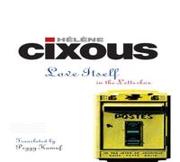 Helene Cixous Love Itself: In the Letter Box Paperback Book Helene Cixous Multicolor
