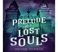 Helene Dunbar Prelude for Lost Souls Paperback Book Helene Dunbar Multicolor