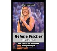 Helene Fischer Biographie: Vom unbekannten Einwandererkind zur deutschen Musiklegende, Schlagerhits, TV-Galas und Stadionspektakel