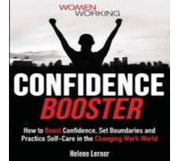 Helene Lerner Confidence Booster: How to Boost Confidence, Set Boundaries and in White Helene Lerner White