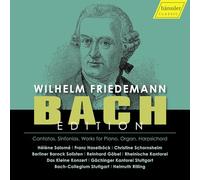 Helene Salome; Christine Schornsheim; Berliner Barock Solisten; Rheinische Kantorei; Das Kleine Konzert; Gachinger Kantorei Stuttgart; Bach-Collegium Stuttgart; Franz Haselbock; Reinhard Gobel; Helmuth Rilling - Wilhelm Friedemann Bach Edition