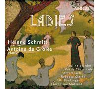 Schmitt, Hélène - Ladies - Werke Für Violine & Klavier